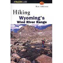Hiking Wyomings Wind River Range