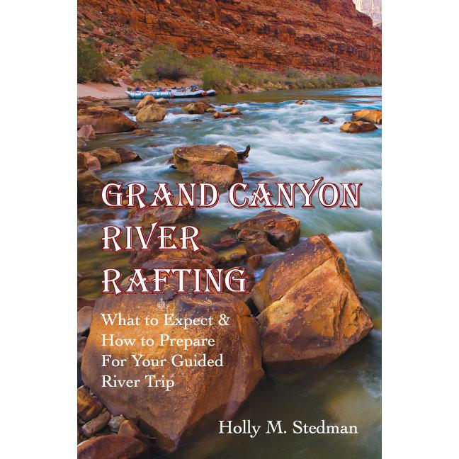 Grand Canyon River Rafting; What to Expect